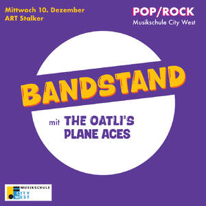  Musikschule City West: Bandstand Plane Aces & The OatLi...