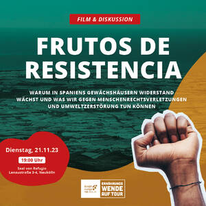  Film und Diskussion: Frutos de Resistencia: Warum in Spanie...