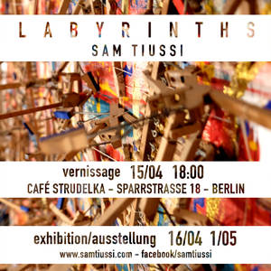 Labyrinths Vernissage von Sam Tiussi