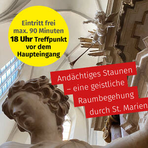 Andächtiges Staunen – eine geistliche Raumbegehung durch St....