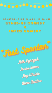 Comedyshow • 20 Uhr • Fast Spontan • in Friedrichshain