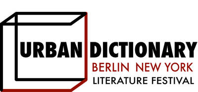 Berlin New York = URBAN DICTIONARY Literaturfestival 