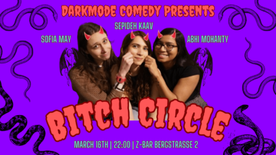 B*tch Circle - A Triple Header from Hell - English Stand-up
