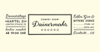 Dainermahr Comedy - Open Mic - Moabit - Kapitel 21