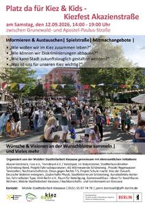 Platz da für Kiez & Kids - Kiezfest in der Akazienstraße...