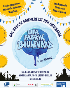 ufaFabrik Boulevard 2025: Straßenkunst- und Umweltfestival