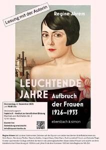 Lesung mit Regine Ahrem: Leuchtende Jahre. Aufbruch der Frau...