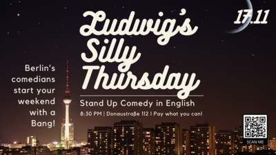 Ludwig's Silly Thursday - Stand Up Comedy in English
