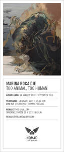 Marina Roca Die - Soloausstellung "Too Animal, Too Huma...