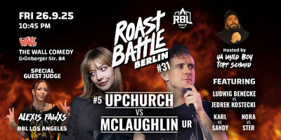 Roast Battle Berlin #31 Upchurch vs. Mclaughlin: Standup Com...