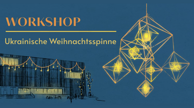 Workshop: Ukrainische Weihnachtsspinne