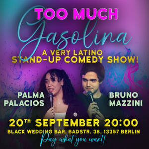 Too Much Gasolina - A Very Latino Standup Comedy Show In Eng...